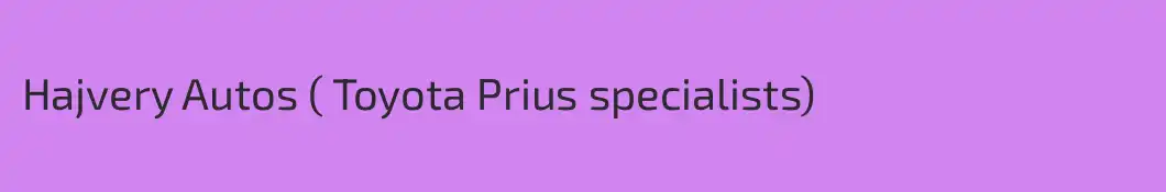 Hajvery Autos ( Toyota Prius specialists)